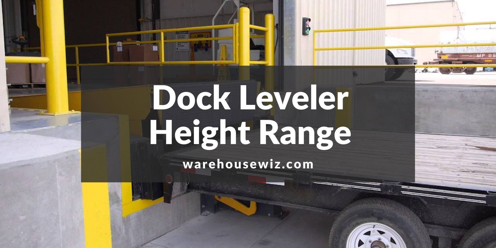 Dock Leveler Height Range Guide [With Images]